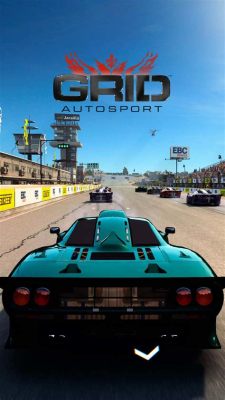 Grid Autosport! A Thrilling Driving Experience Packed with Customizable Cars and Intense Circuit Action