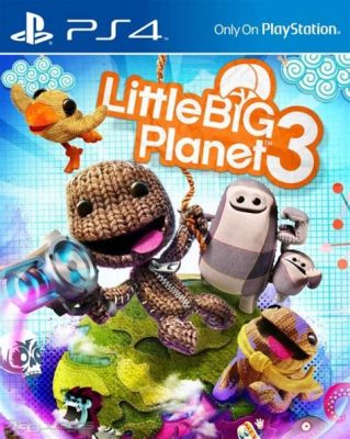 Little Big Planet 3 – Unleash Your Inner Creator and Embark on an Epic Yarn Adventure!