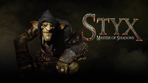 Styx: Master of Shadows – A Game Steeped in Dark Humor and Stealthy Assassinations!