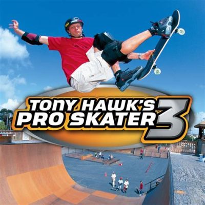 Tony Hawk's Pro Skater 3:  An Ode to Gravity-Defying Awesomeness!